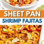 Sheet pan shrimp fajitas with bell peppers, onions, and lime wedges on tortillas, plated with extra lime slices.