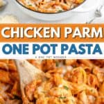 White pot of cheesy chicken parmesan pasta with herbs; wooden spoon serving. Text: “Chicken Parm One Pot Pasta.”.