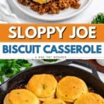Biscuit-topped sloppy joe casserole in skillet and on plate, featuring ground beef filling and golden biscuits.